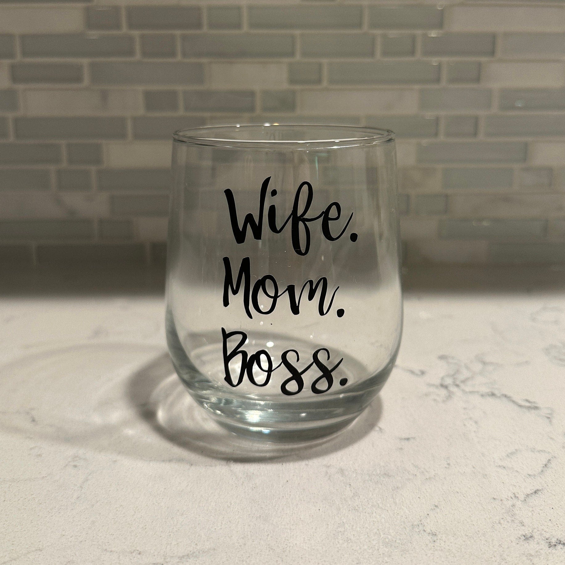Wife. Mom. Boss. Stemless Wine Glass