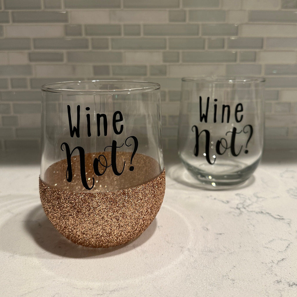 Wine Not? Stemless Wine Glass