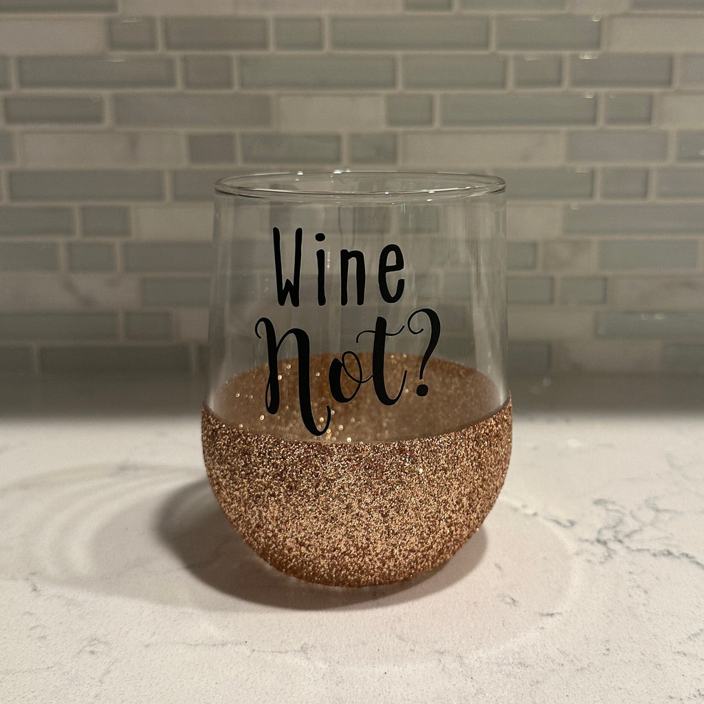 Wine Not? Stemless Wine Glass